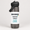 Water first. Click later.