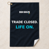 Trade closed. Life on. / 16 × 24 in