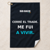 Cerré el trade. Me fui a vivir. / 16 × 24 in