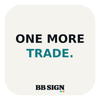 ONE MORE TRADE. / Ice / 3 × 3 in