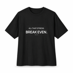 All That Stress. Break Even. — Oversized Trading T-Shirt, Black, product front on white background