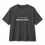 All That Stress. Break Even. — Oversized Trading T-Shirt, Dark Grey, product front on white background