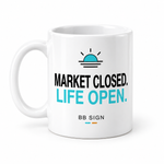 Market Closed. Life Open. — Ceramic Mug, White 11 oz, single mug, artwork facing camera, angle