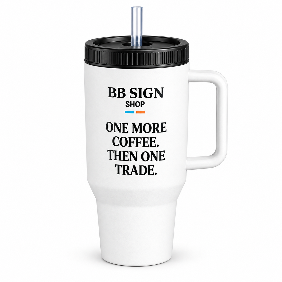 BB SIGN SHOP — One More Coffee Travel Mug, White, product front on white background