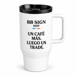 BB SIGN SHOP — One More Coffee Travel Mug, White, product front on white background
