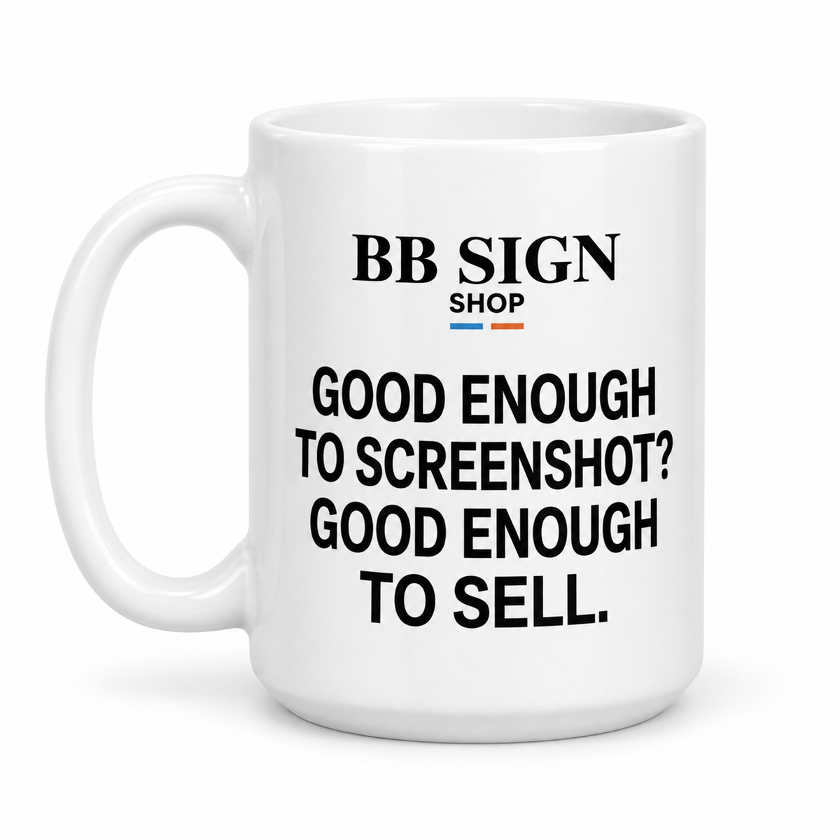 BB SIGN SHOP — Screenshot Rule Mug, White, product front on white background