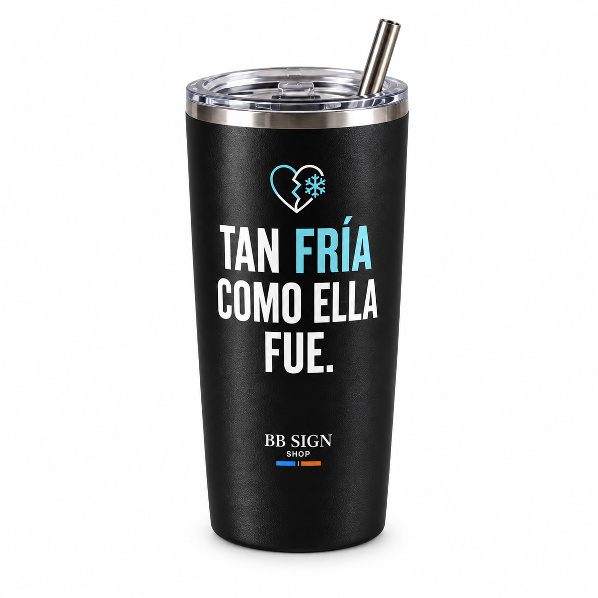 BB SIGN SHOP — Tan Fría / As Cold Thermal Tumbler, As shown, , product front on white background