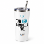 BB SIGN SHOP — Tan Fría / As Cold Thermal Tumbler, White, product angle on white background
