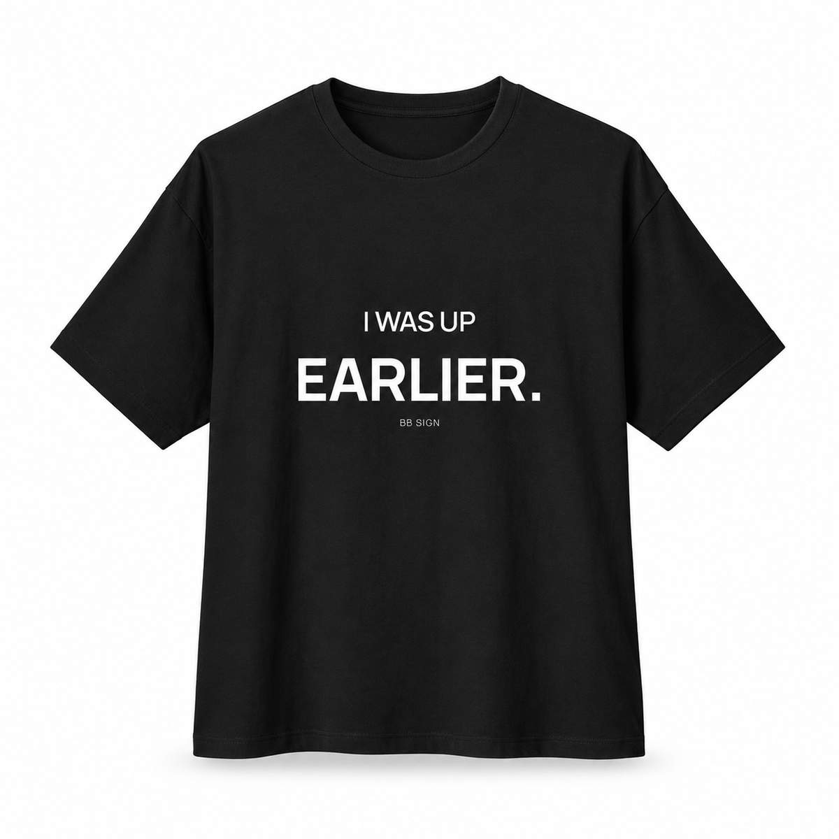 I Was Up Earlier — Oversized Trading T-Shirt, Black, product front on white background