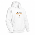 Mi Stop Tiene Fans. — Premium Hoodie, White, product angle on white background