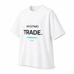 Mi Último Trade — Embusteee — Oversized Trading T-Shirt, White, product angle on white background