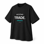 Mi Último Trade — Embusteee — Oversized Trading T-Shirt, Black, product angle on white background