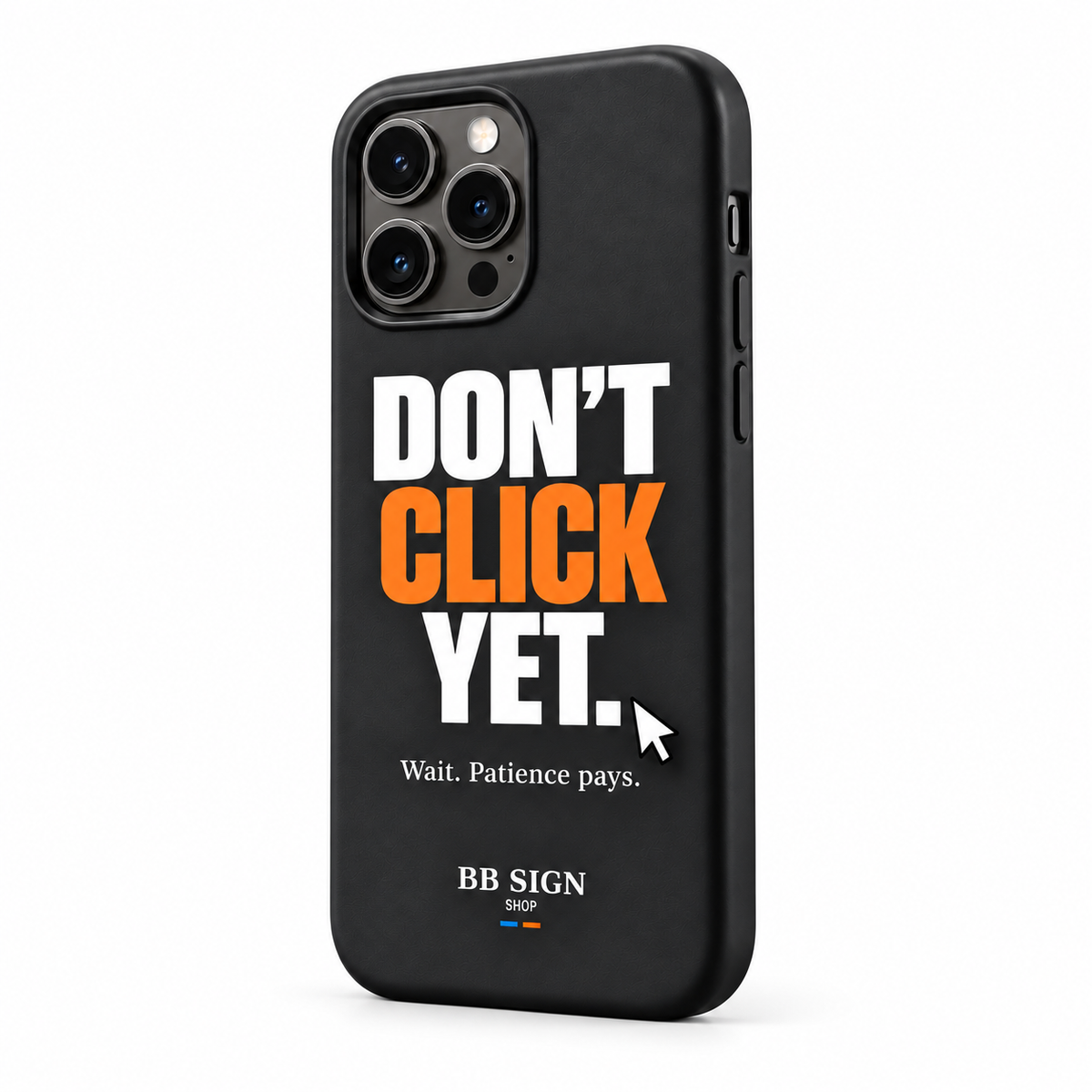 No Hagas Click Ahora / Don't Click Yet · Phone Case, As shown, product front on white background