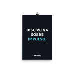 Póster mate BB SIGN — Disciplina sobre impulso