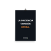 La paciencia también opera / 12 × 18 in
