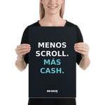 Póster mate BB SIGN — Menos scroll. Más cash. — escala