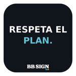 RESPETA EL PLAN. · Midnight