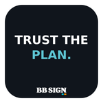 TRUST THE PLAN. · Midnight