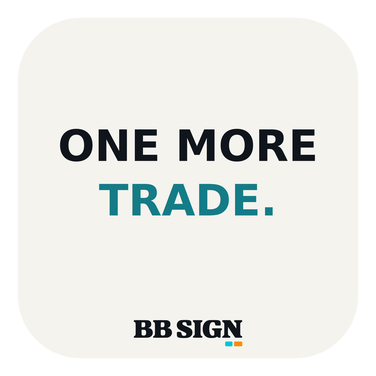 ONE MORE TRADE. · Ice