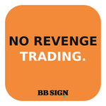 NO REVENGE TRADING. · Amber