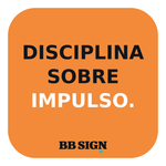 DISCIPLINA SOBRE IMPULSO. · Amber