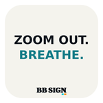 ZOOM OUT. BREATHE. · Ice
