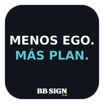 MENOS EGO. MÁS PLAN. · Midnight