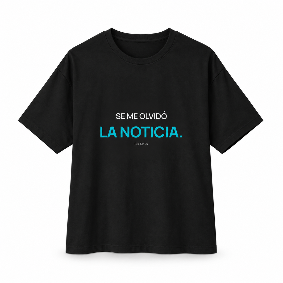 Se Me Olvidó la Noticia — Oversized Trading T-Shirt, Black, product front on white background