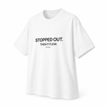 Stopped Out. Then It Flew. — Oversized Trading T-Shirt, White, product angle on white background