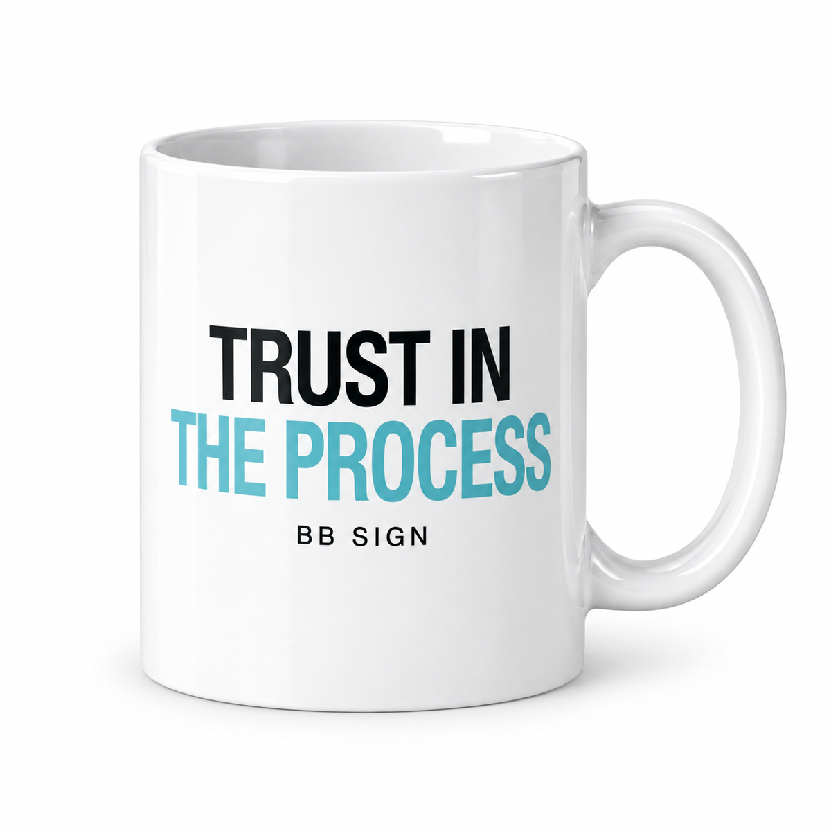 Trust in the Process — Ceramic Mug, White, product front on white background