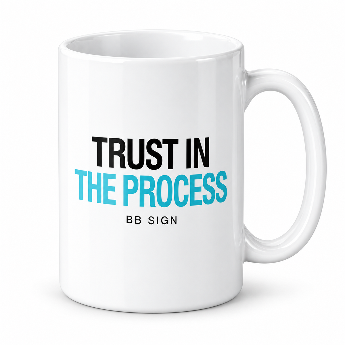 Trust in the Process — Ceramic Mug, White, product front on white background