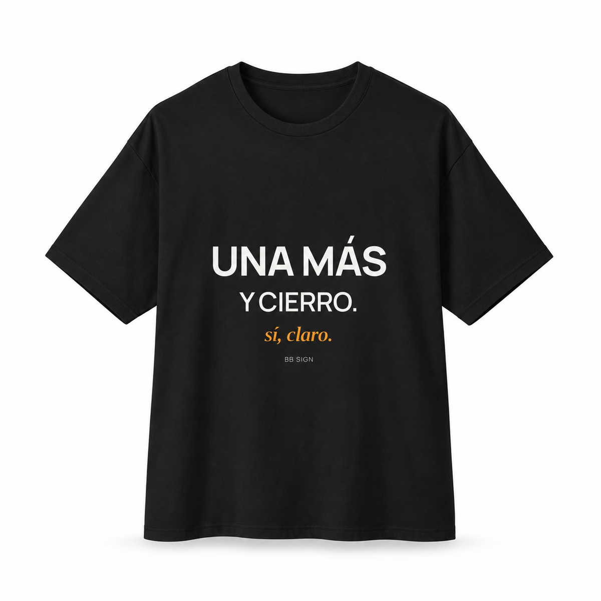 Una Más y Cierro — Oversized Trading T-Shirt, Black, product front on white background